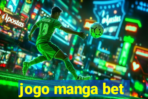 jogo manga bet